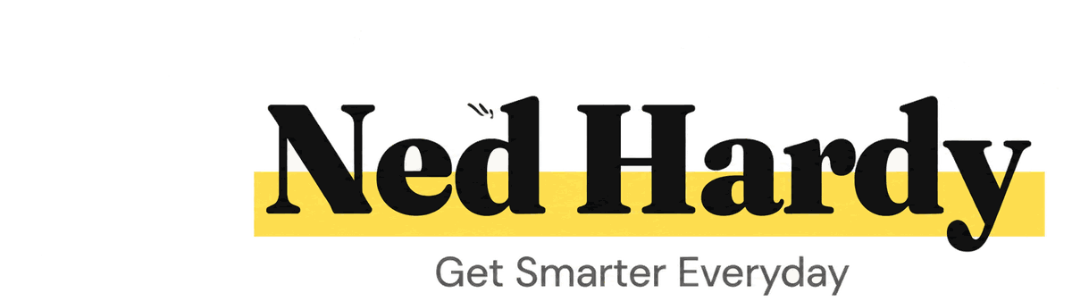 Ned Hardy: Get Smarter Everyday